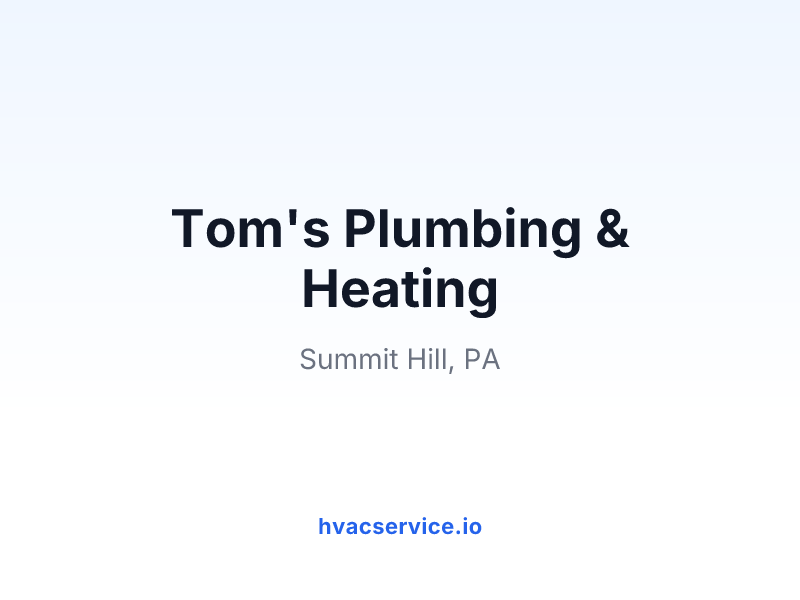 Tom's Plumbing & Heating