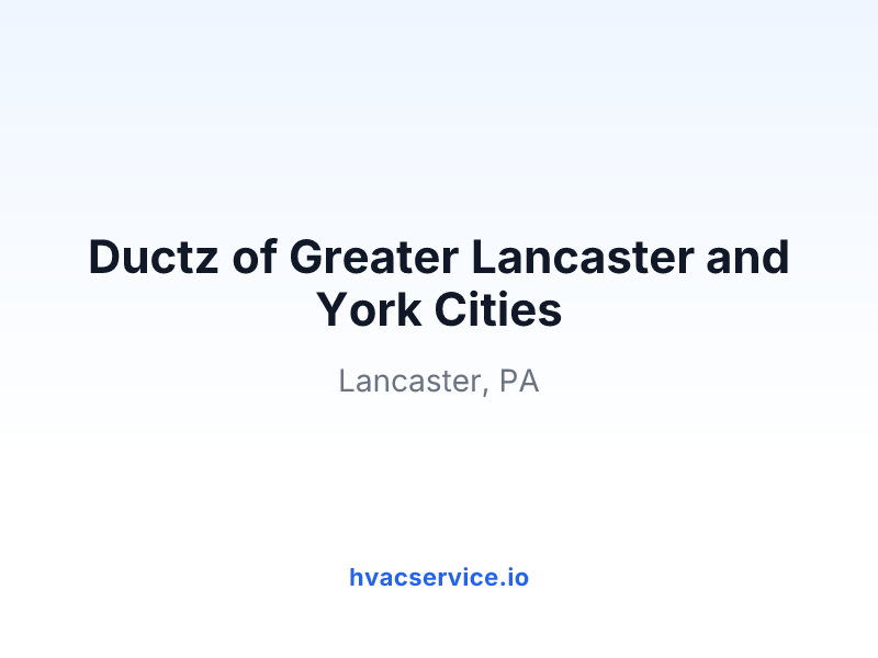 Ductz of Greater Lancaster and York Cities