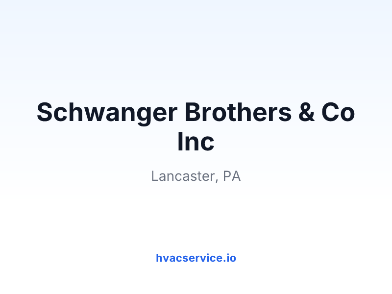 Schwanger Brothers & Co Inc