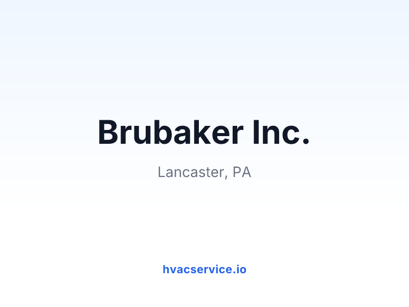 Brubaker Inc.