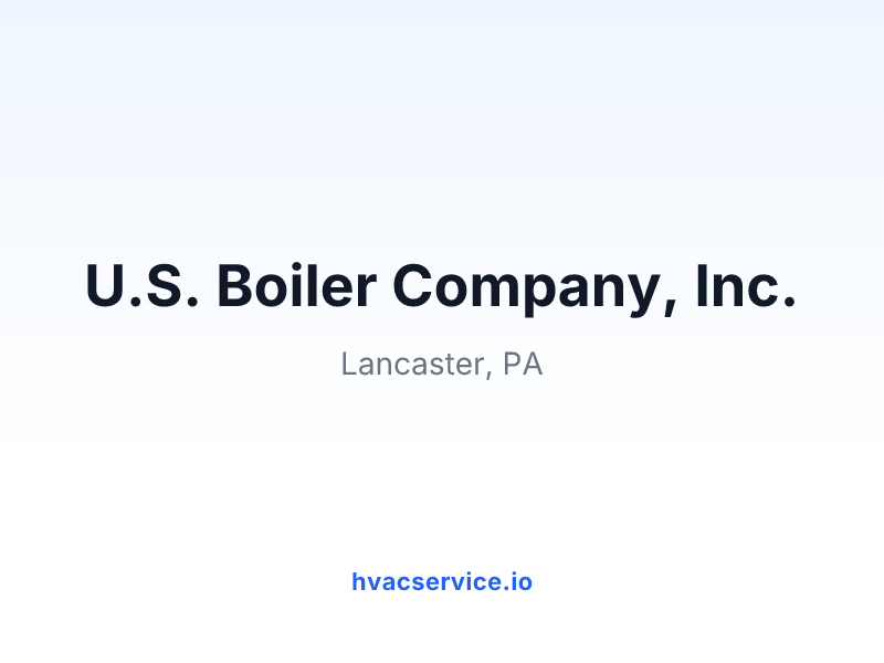 U.S. Boiler Company, Inc.