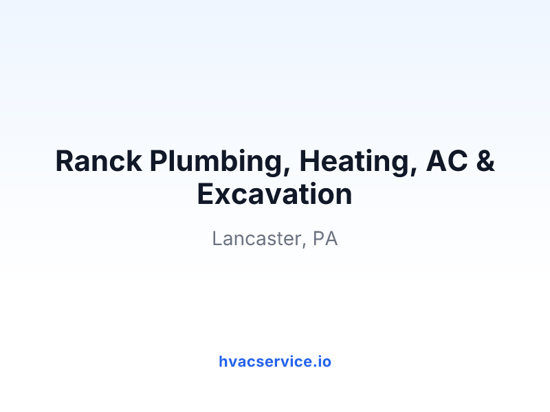 Ranck Plumbing, Heating, AC & Excavation