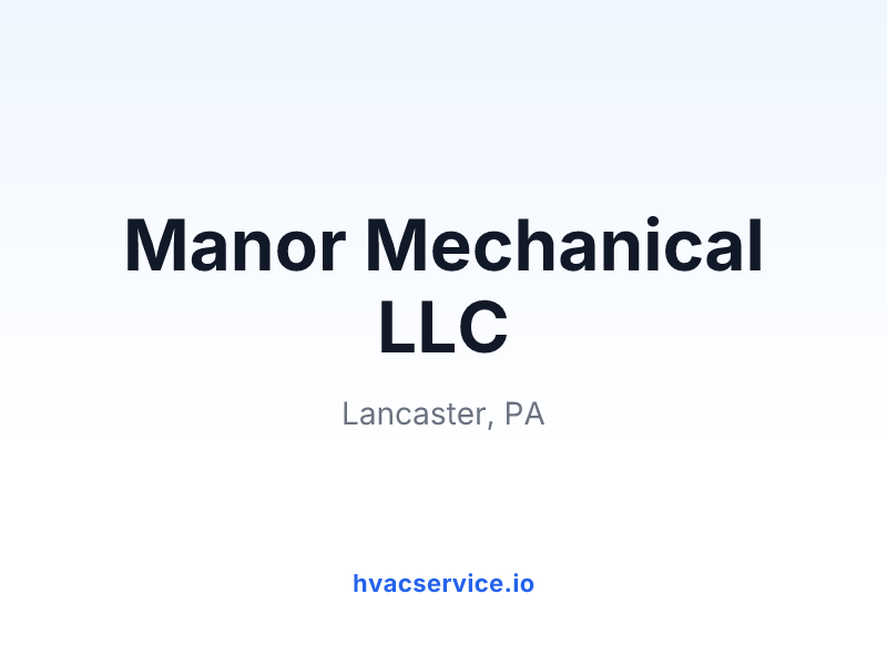 Manor Mechanical LLC