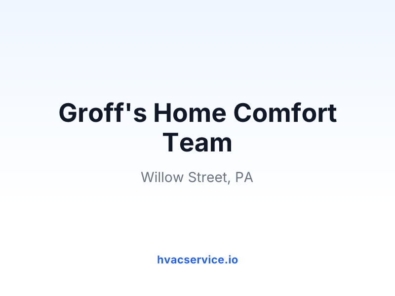 Groff's Home Comfort Team