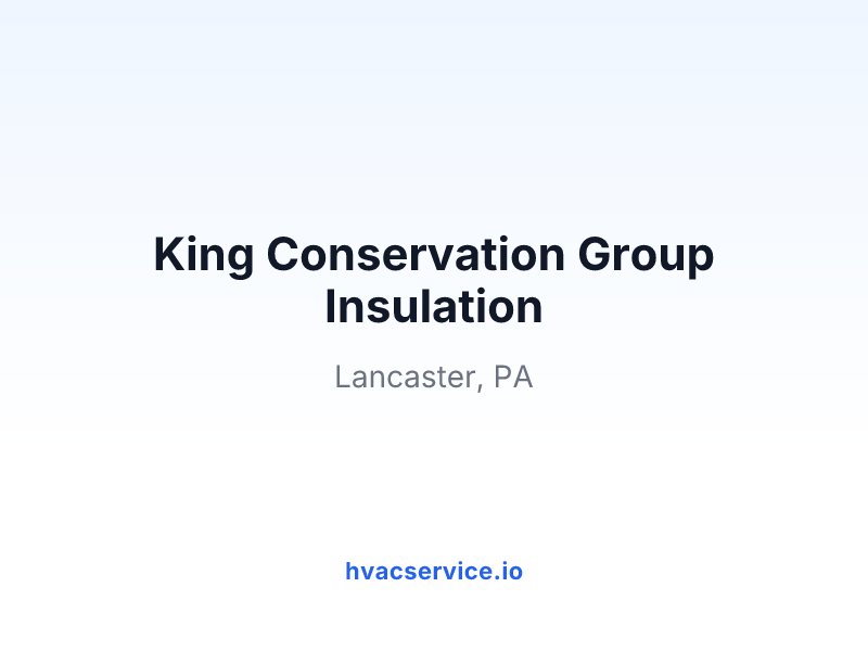 King Conservation Group Insulation
