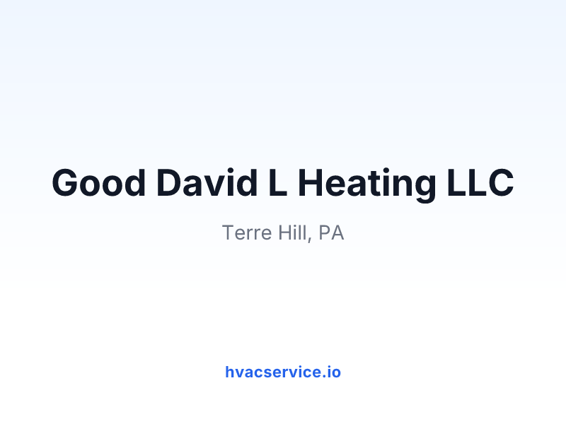 Good David L Heating LLC