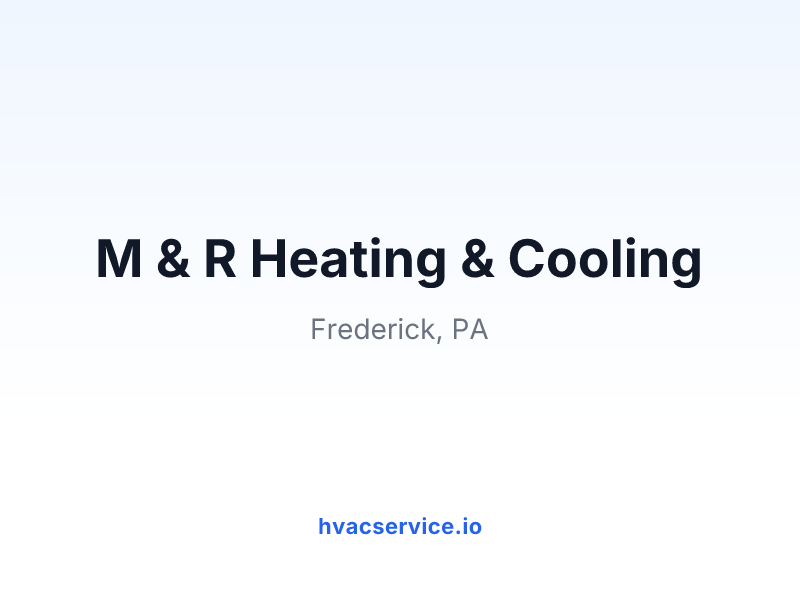 M & R Heating & Cooling