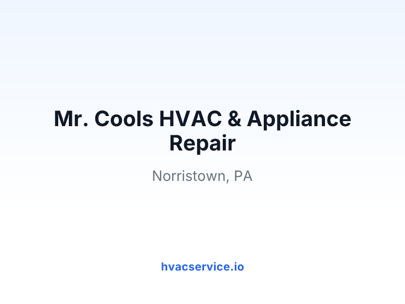 Mr. Cools HVAC & Appliance Repair