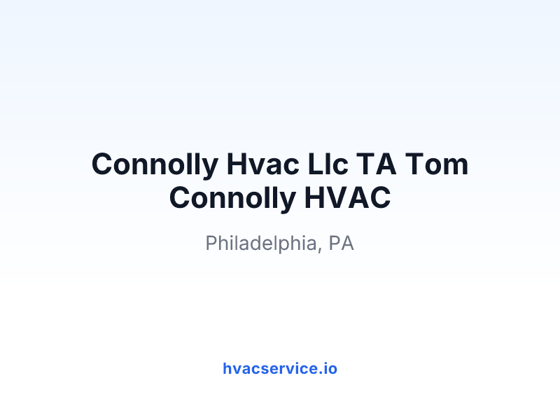 Connolly Hvac Llc TA Tom Connolly HVAC