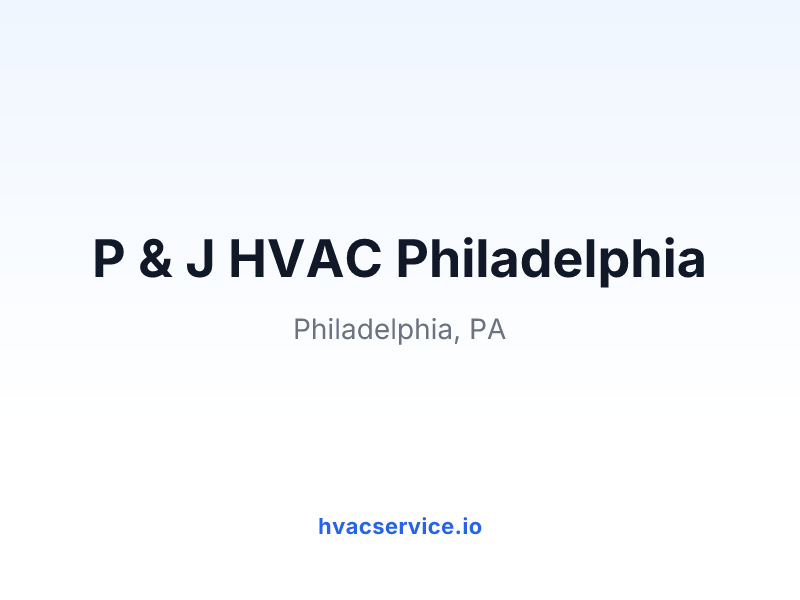 P & J HVAC Philadelphia