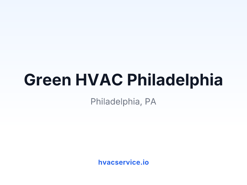 Green HVAC Philadelphia
