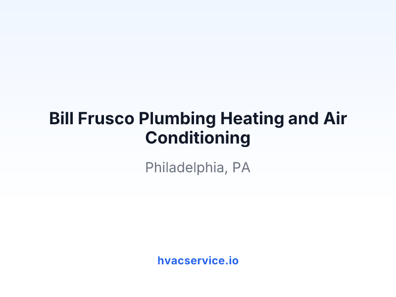 Bill Frusco Plumbing Heating and Air Conditioning