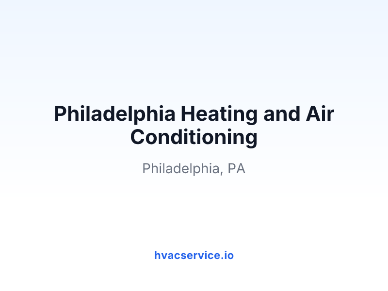 Philadelphia Heating and Air Conditioning