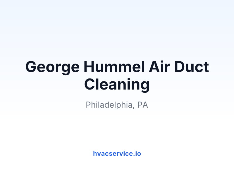 George Hummel Air Duct Cleaning