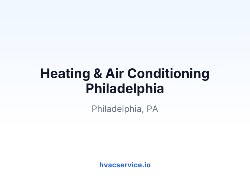 Heating & Air Conditioning Philadelphia