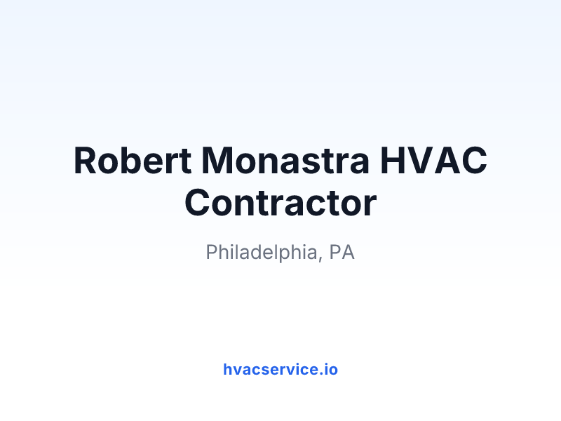 Robert Monastra HVAC Contractor