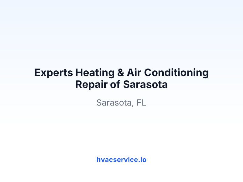 Experts Heating & Air Conditioning Repair of Sarasota