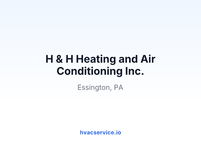 H & H Heating and Air Conditioning Inc.