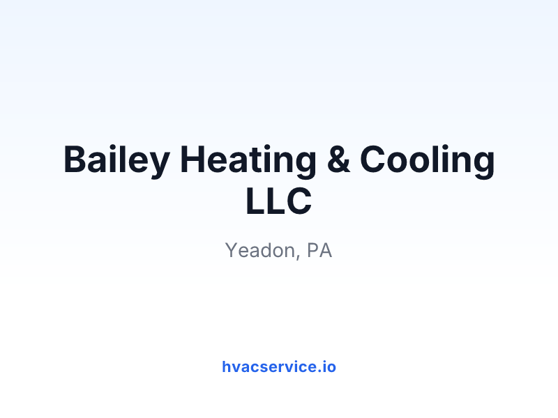 Bailey Heating & Cooling LLC