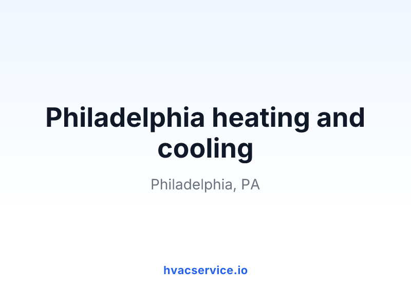 Philadelphia heating and cooling