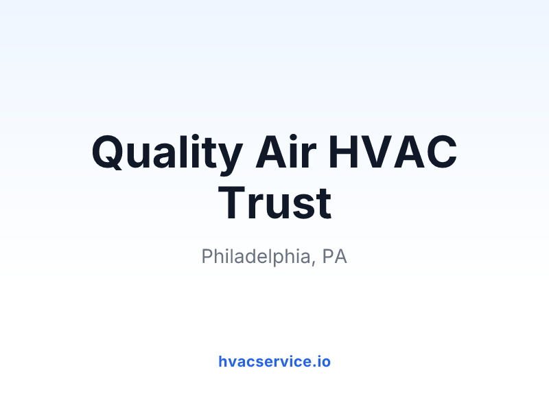 Quality Air HVAC Trust