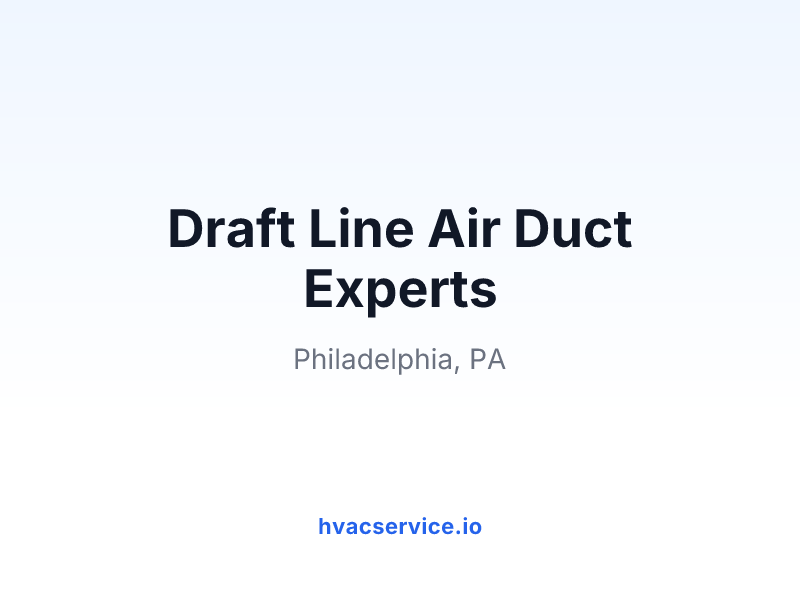 Draft Line Air Duct Experts
