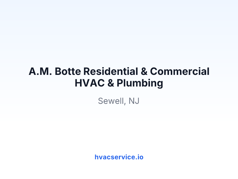 A.M. Botte Residential & Commercial HVAC & Plumbing