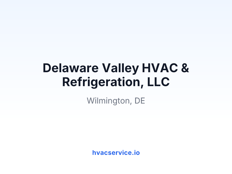 Delaware Valley HVAC & Refrigeration, LLC