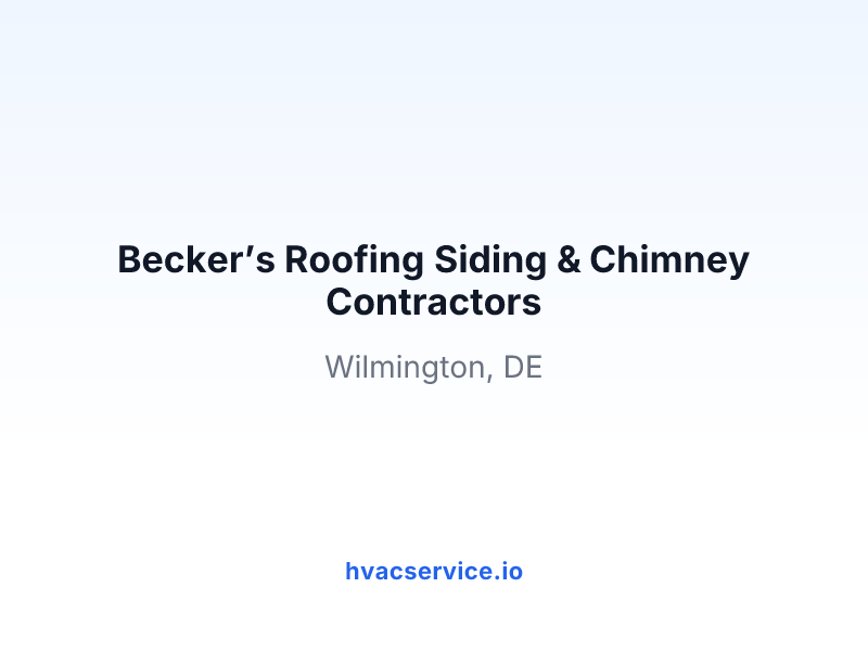 Becker’s Roofing Siding & Chimney Contractors