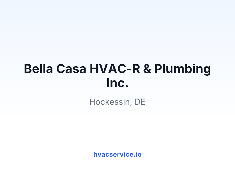 Bella Casa HVAC-R & Plumbing Inc.