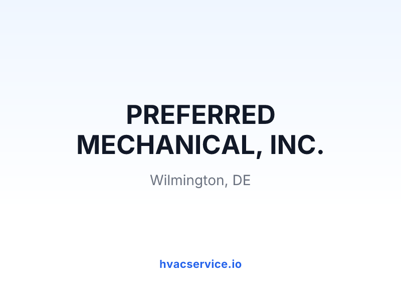 PREFERRED MECHANICAL, INC.