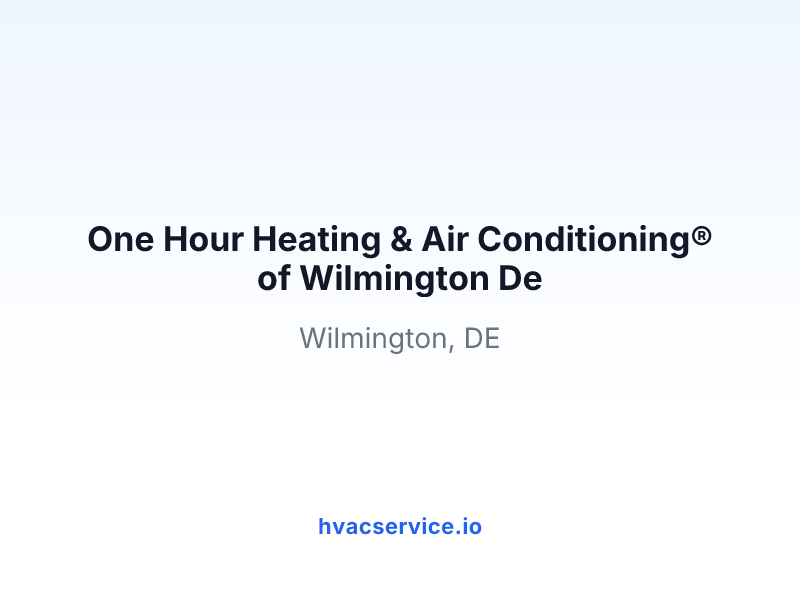 One Hour Heating & Air Conditioning® of Wilmington De