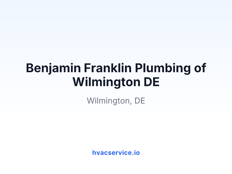 Benjamin Franklin Plumbing of Wilmington DE