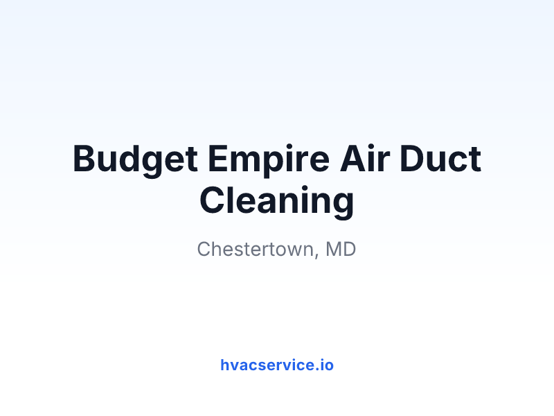 Budget Empire Air Duct Cleaning