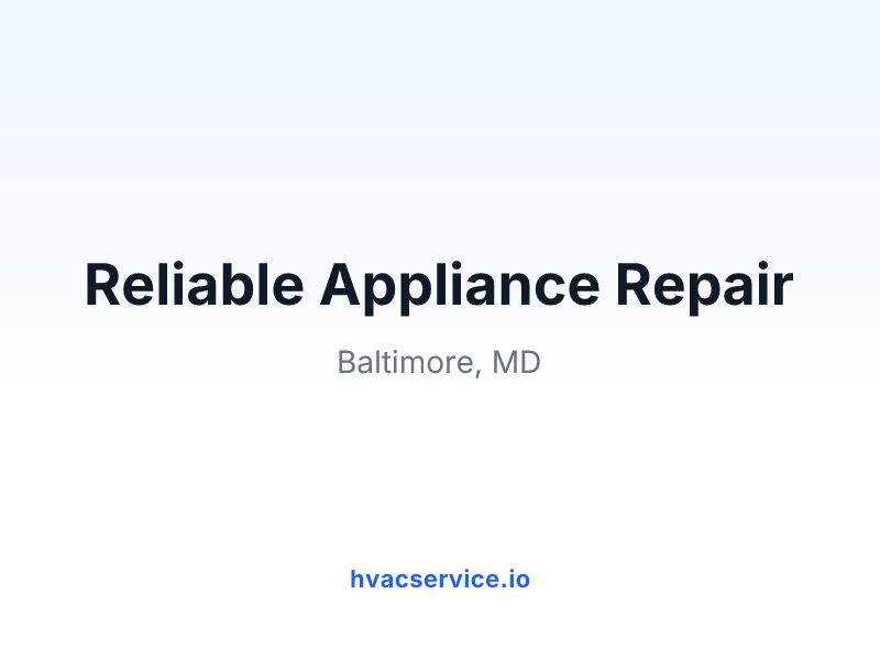 Reliable Appliance Repair