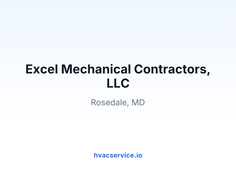 Excel Mechanical Contractors, LLC