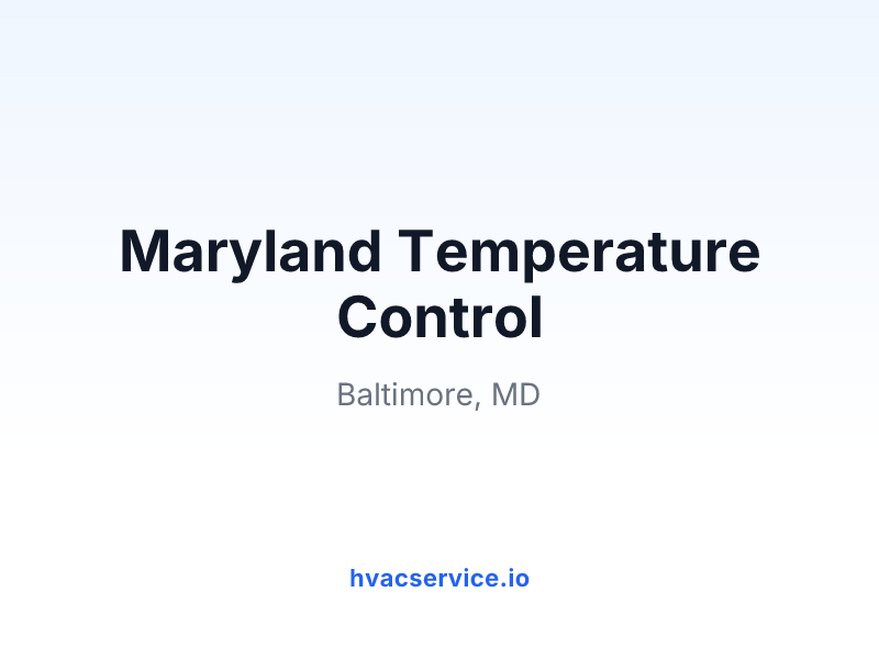 Maryland Temperature Control