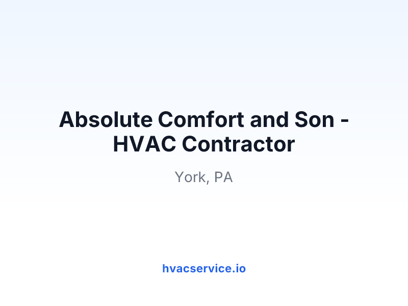 Absolute Comfort and Son - HVAC Contractor