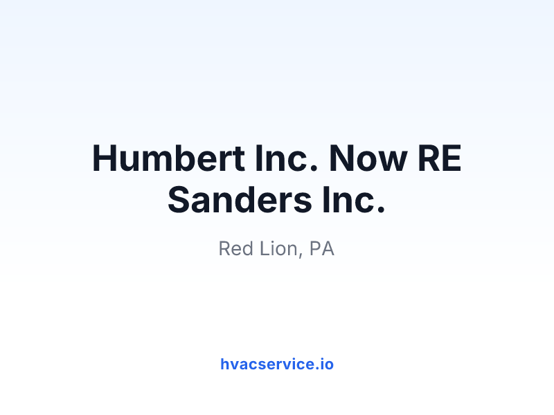 Humbert Inc. Now RE Sanders Inc.