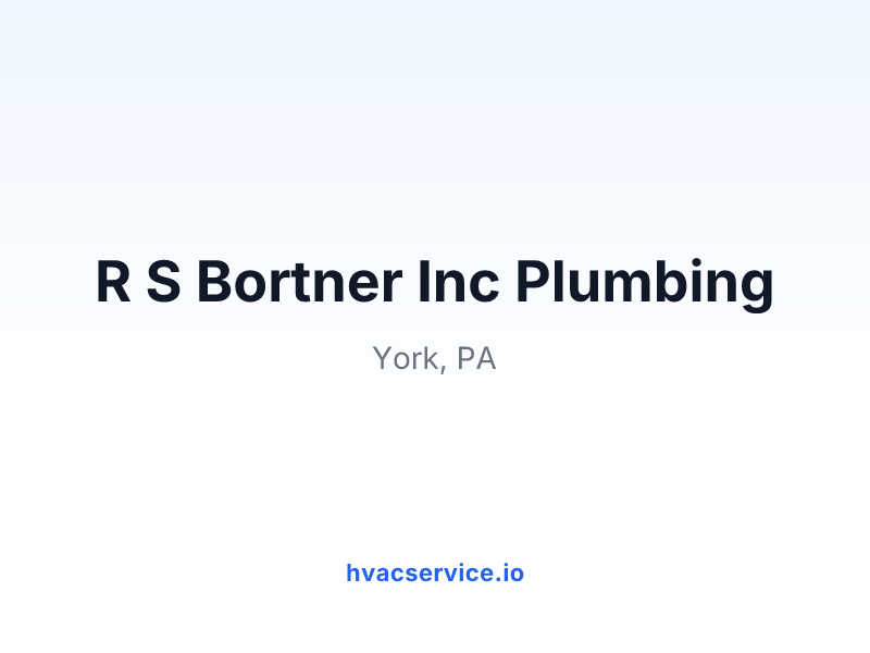 R S Bortner Inc Plumbing