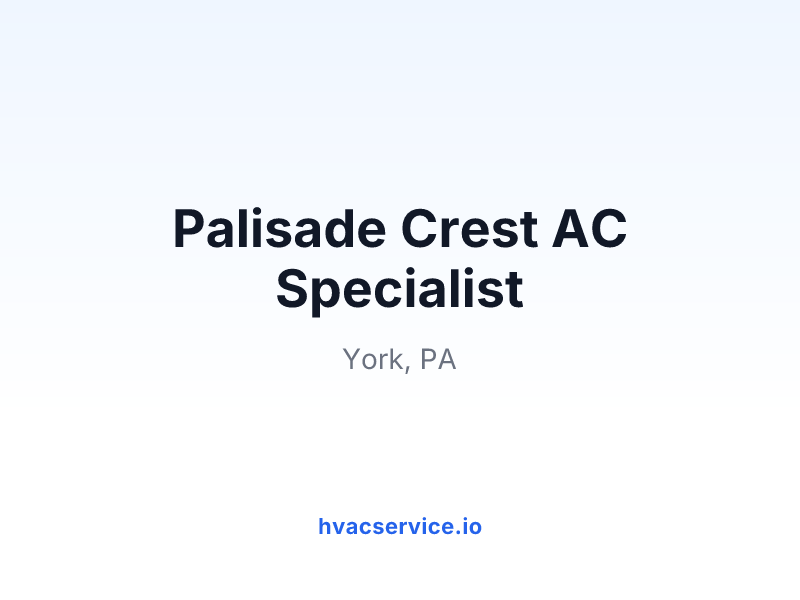 Palisade Crest AC Specialist