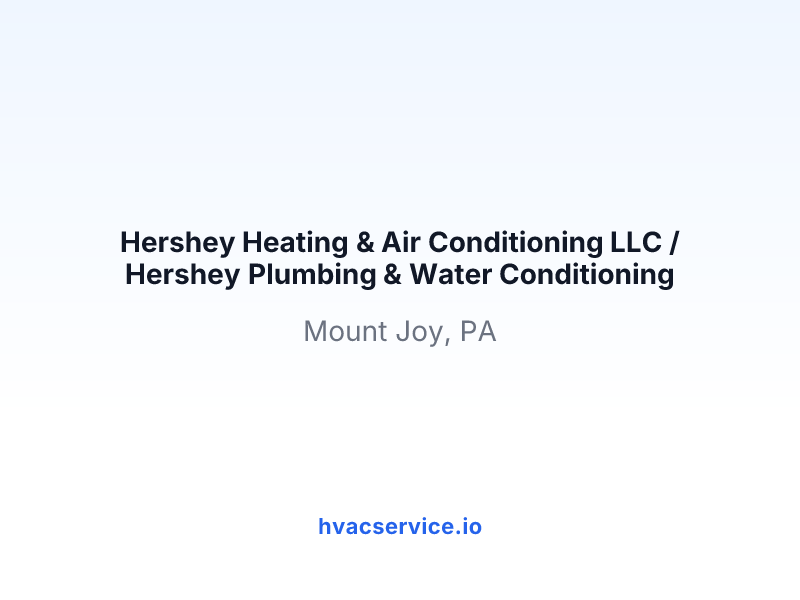 Hershey Heating & Air Conditioning LLC / Hershey Plumbing & Water Conditioning