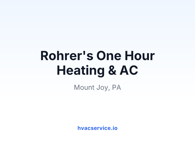 Rohrer's One Hour Heating & AC