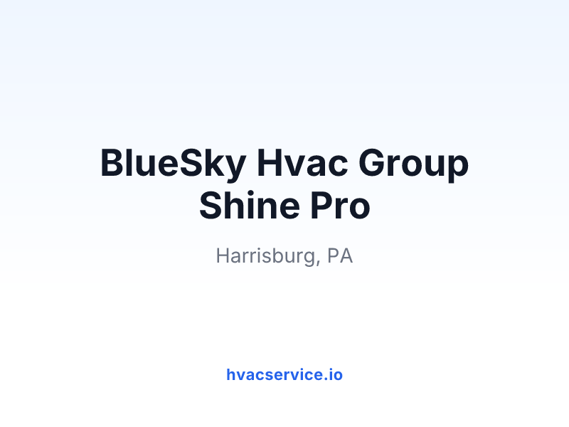BlueSky Hvac Group Shine Pro