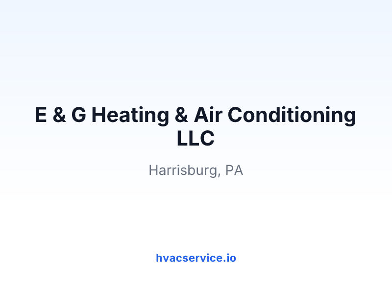 E & G Heating & Air Conditioning LLC