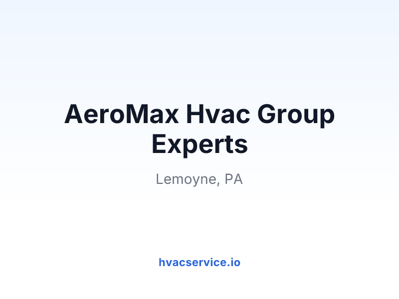 AeroMax Hvac Group Experts
