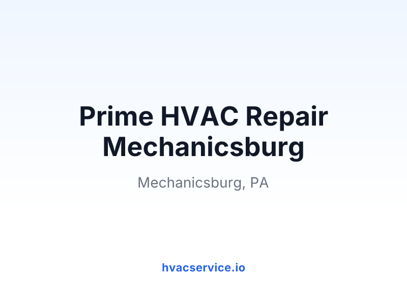 Prime HVAC Repair Mechanicsburg