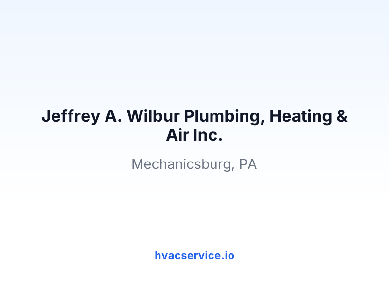 Jeffrey A. Wilbur Plumbing, Heating & Air Inc.