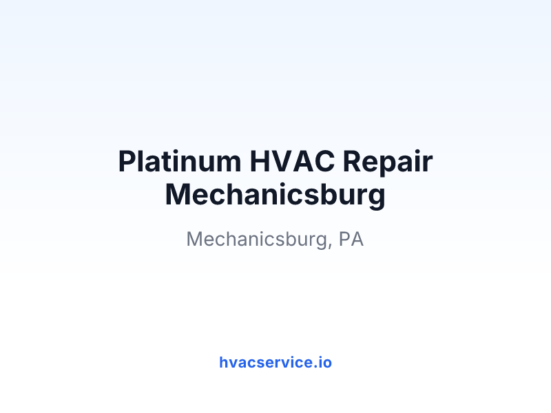 Platinum HVAC Repair Mechanicsburg
