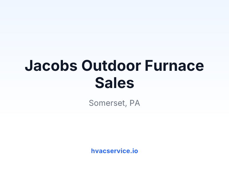 Jacobs Outdoor Furnace Sales